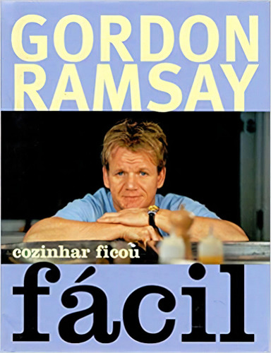 Cozinhar Ficou F Gordon Ramsay, De Gordon Ramsay. Editora Harpercollins, Capa Mole Em Português, 2009