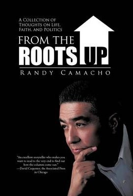 Libro From The Roots Up - Randy Camacho