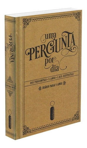 Uma Pergunta Por Dia: 365 Perguntas - 5 Anos - 1825 Respostas, De Style, Potter. Editora Intrínseca Ltda. Edição De Livro De Capa Dura Em Português, 2015