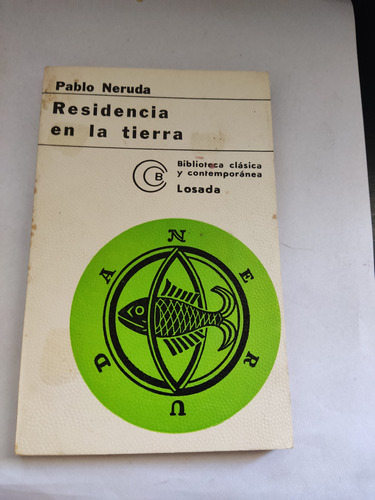 Residencia En La Tierra Pablo Neruda Editorial Losada