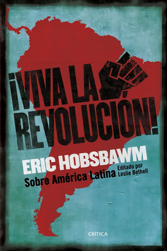 Ãâ¡viva La Revolucion!, De Eric Hobsbawm. Editorial Critica En Español