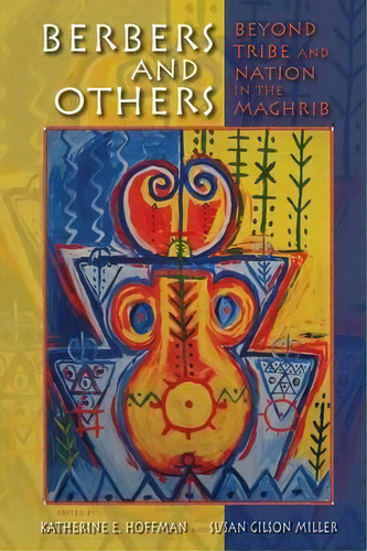 Berbers And Others, De Katherine E. Hoffman. Editorial Indiana University Press, Tapa Blanda En Inglés