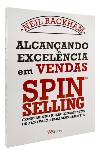 Alcançando Excelência Em Vendas - Spin Selling - Livro Físico