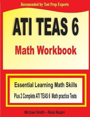Libro Ati Teas 6 Math Workbook : Essential Learning Math ...