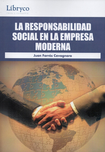 La Responsabilidad Social En La Empresa Moderna/juan Farres