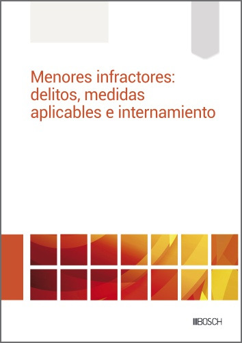 Menores Infractores: Delitos, Medidas Aplicables -   - *