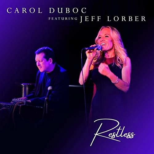 Cd Restless - Carol Duboc (featuring Jeff Lorber)