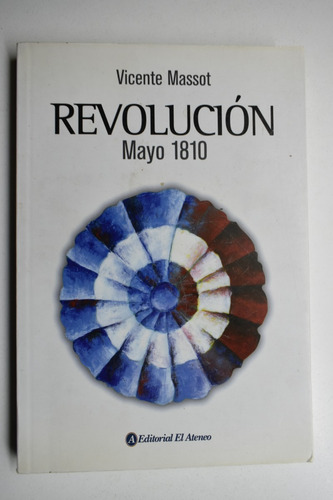 Revolución, Mayo 1810 Vicente Massot C175 (Usado)