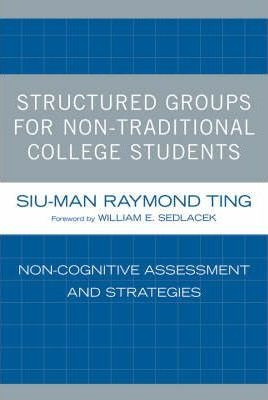 Structured Groups For Non-traditional College Students - ...