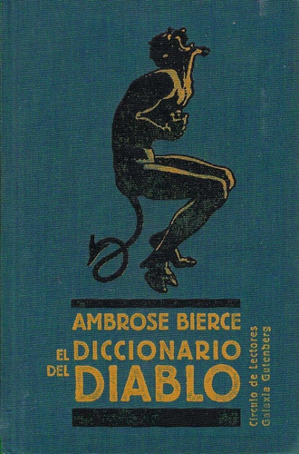 El Diccionario Del Diablo Ambrose Bierce Galaxia Gutenberg 1