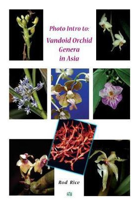 Libro Photo Intro To : Vandoid Orchid Genera In Asia - Ro...