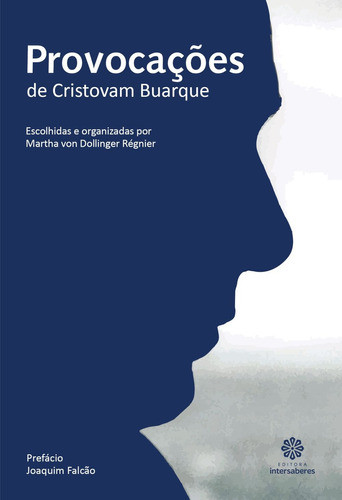 Provocações de Cristovam Buarque, de Buarque, Cristovam. Editora Intersaberes Ltda., capa mole em português, 2018