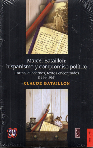 Marcel Bataillon: Hispanismo Y Compromiso Político