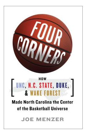 Libro Four Corners: How Unc, N.c. State, Duke, And Wake F...