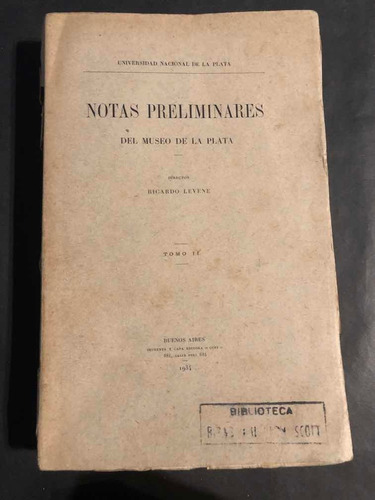 Antiguo Libro Notas Preliminares. Museo De La Plata. 53303.