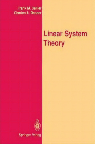 Linear System Theory, De Frank M. Callier. Editorial Springer-verlag New York Inc., Tapa Dura En Inglés