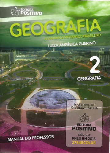 Geografia 2: A Dinâmica Do Espaço Brasileiro  (000 3 )