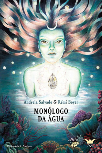 Monologo Da Agua - Salvado Andreia Boyer Remi