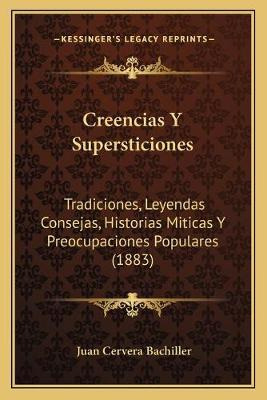 Libro Creencias Y Supersticiones : Tradiciones, Leyendas ...