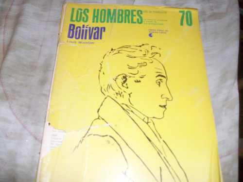 Los Hombres De La Historia 70 Bolivar