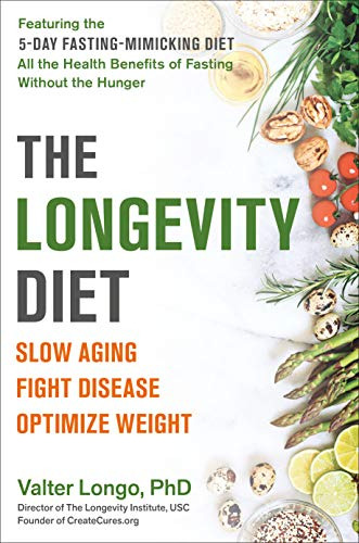 Book : The Longevity Diet Slow Aging, Fight Disease,...