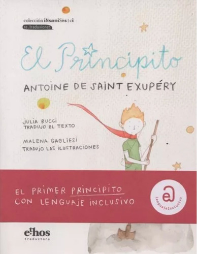 Imagen 1 de 1 de El Principito Con Lenguaje Inclusivo - Saint Exupery Antoine