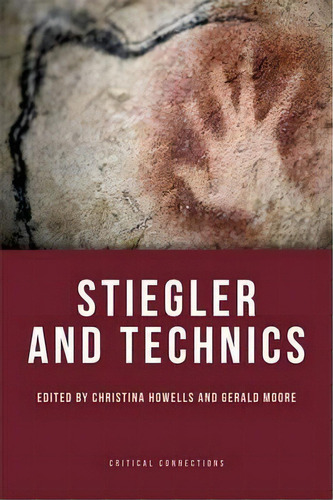 Stiegler And Technics, De Ian Buchanan. Editorial Edinburgh University Press, Tapa Blanda En Inglés