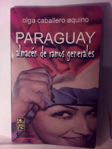 Paraguay Almacén De Ramos Generales - Olga Caballero Aquino