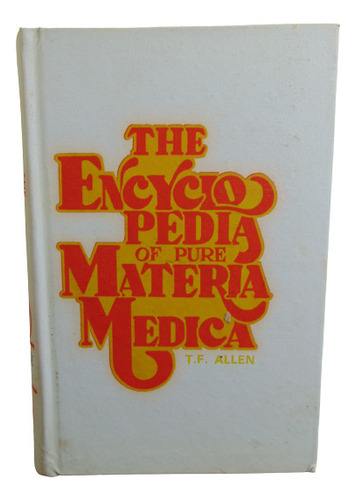 Adp The Encyclopedia Of Pure Materia Medica (vol. Xii) Allen