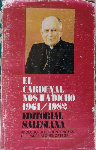Libro El Cardenal Nos Ha Dicho 1961-1982 (aa270 (Usado)