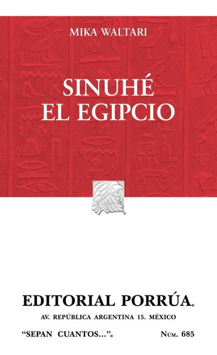 Sinuhé, El Egipcio Historia Universal Antigua Egipto Porrua 