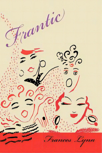 Frantic, De Lynn, Frances. Editorial Exposure Pub, Tapa Blanda En Inglés