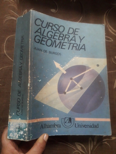 Libro De Curso De Algebra Y Geometria Juan De Burgos