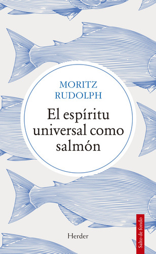 Libro Espiritu Universal Como Salmon,el - Rudolph,moritz