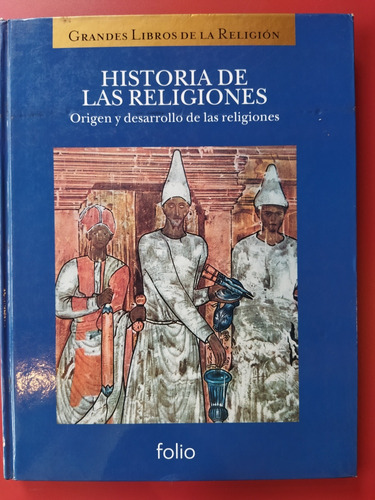 Historia De Las Religiones. Origen Y Desarrollo. Folio