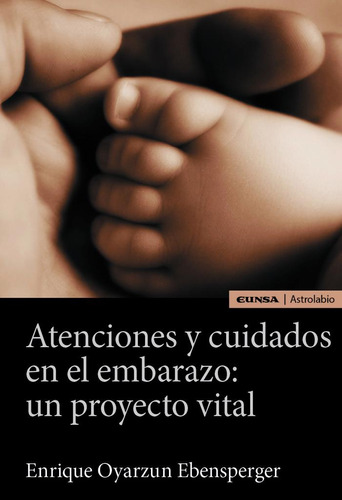 Libro Atenciones Y Cuidados En El Embarazo: Un Proyecto V...
