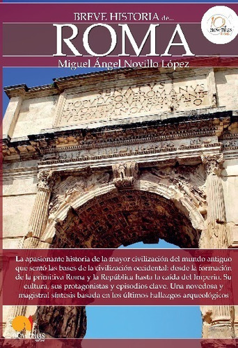 Libro Breve Historia De Roma - Miguel Angel Novillo Lopez