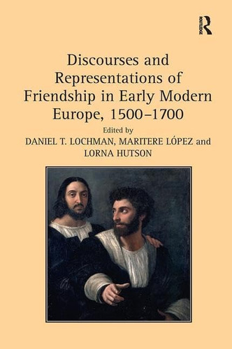 Libro: Discourses And Representations Of Friendship In Early