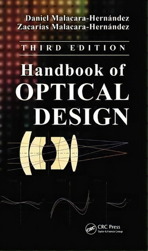 Handbook Of Optical Design, De Daniel Malacara-hernandez. Editorial Taylor Francis Inc, Tapa Dura En Inglés