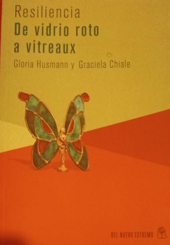 De Vidrio A Vitreaux Resiliencia Husmann Y Chiale 