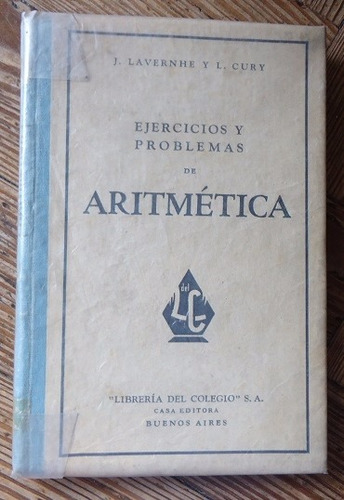 Ejercicios Y Problemas De Aritmetica- J. Lavernhe- 1942