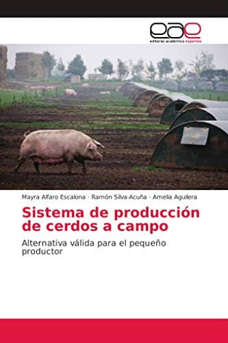 Libro: Sistema De Producción De Cerdos A Campo: Alternativa