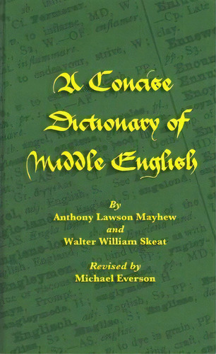 A Concise Dictionary Of Middle English, De Anthony Lawson Mayhew. Editorial Evertype, Tapa Dura En Inglés