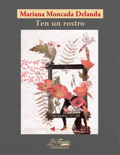 Libro Ten Un Rostro Mariana Moncada Delanda