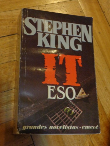 Stephen King. It. Eso. Emecé. 2° Edición. 1987&-.