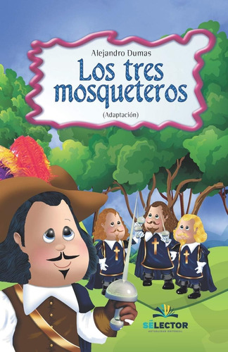 Libro: Los Tres Mosqueteros (clasicos Para Ninos / Childrens