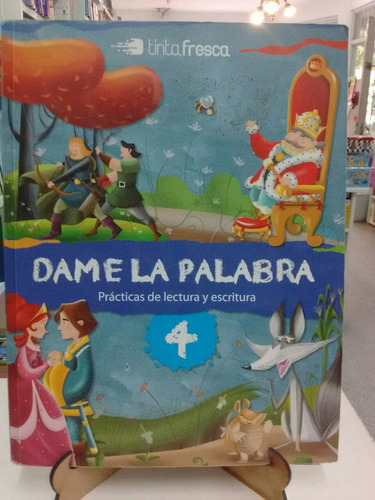 Dame La Palabra 4 Prac Del Leng Tinta Fresca