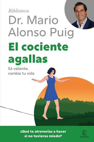 Libro El Cociente Agallas - Mario Alonso Puig - Espasa