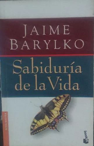 Jaime Barylko: Sabiduría De La Vida