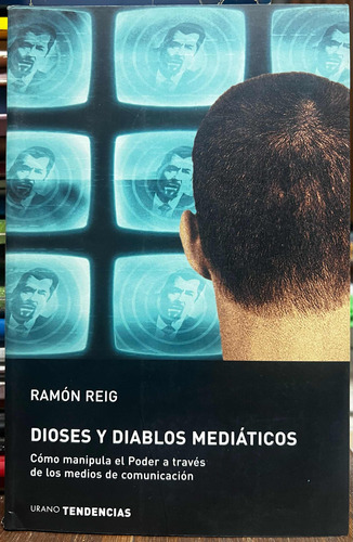 Dioses Y Diablos Mediáticos - Ramon Reig